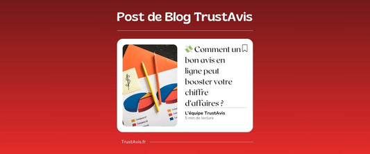 💸 Comment un bon avis en ligne peut booster votre chiffre d’affaires ?